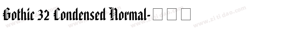 Gothic 32 Condensed Normal字体转换